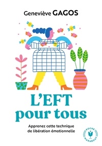 Livre pdf télécharger gratuitement L'EFT POUR TOUS en francais iBook RTF par Geneviève Gagos 9782501092159