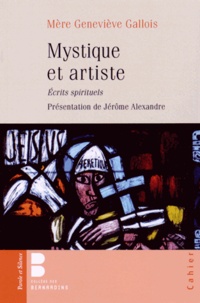 Geneviève Gallois - Mystique et artiste - Ecrits spirituels.