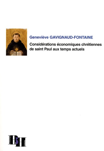 Geneviève Gavignaud-Fontaine - Considérations économiques chrétiennes de saint Paul aux temps actuels.