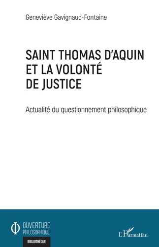 Saint Thomas d'Aquin et la volonté de justice. Actualité du questionnement philosophique