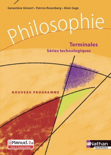 Geneviève Ginvert et Patrice Rosenberg - Philosophie Terminale séries technologiques.
