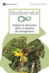 Geneviève Girod - Biodiversité - Intégrer la démarche dans un système de management.