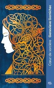 Genevieve Gornichec - Coeur de sorcière.