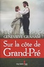 Genevieve Graham - Sur la côte de Grand-Pré.