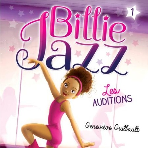 Geneviève Guilbault - Billie Jazz Tome 1 : Les auditions.