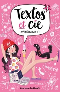 Geneviève Guilbault - Textos et Cie T01- offre découverte - #Ainsi va la vie.