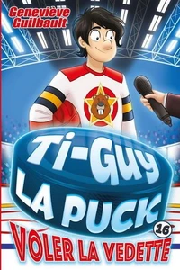 Ti-guy la puck v 16 voler la vedette