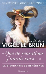 Geneviève Haroche-Bouzinac - Louise Elisabeth Vigée Le Brun.