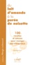 Geneviève Herve - Du Lait D'Amande A La Puree De Noisette. 100 Recettes Et Astuces Pour Manger Des Oleagineux.