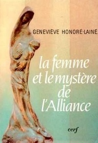 Geneviève Honoré-Lainé - La Femme et le mystère de l'Alliance.
