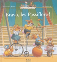 Geneviève Huriet et Loïc Jouannigot - Bravo, les Passiflore !.