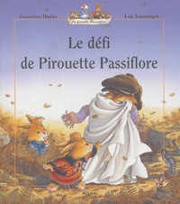 Geneviève Huriet et Loïc Jouannigot - Le défi de Pirouette Passiflore.
