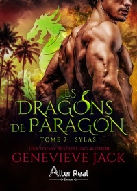 Genevieve Jack - Les Dragons de Paragon Tome 7 : Sylas.