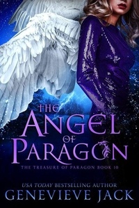 Livres de cours téléchargeables gratuitement The Angel Of Paragon - The Treasure of Paragon, #10 in French 9781940675954