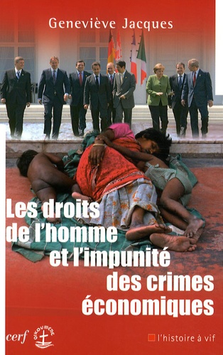 Geneviève Jacques - Les droits de l'homme et l'impunité des crimes économiques.