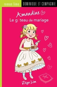 Geneviève Kote et Diya Lim - Amandine  : Amandine - Le gâteau de mariage.
