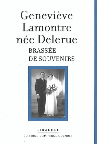 Geneviève Lamontre - Brassée de souvenirs.