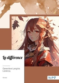 Geneviève Langlois Leclercq - La différence.