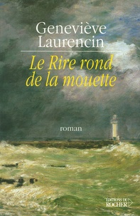 Geneviève Laurencin - Le Rire rond de la mouette.