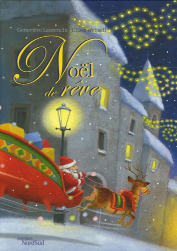Geneviève Laurencin et Ulises Wensell - Noël de rêve.
