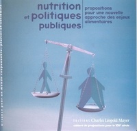 Geneviève Le Bihan - Nutrition Et Politiques Publiques : Propositions Pour Une Nouvelle Approche Des Enjeux Alimentaires.