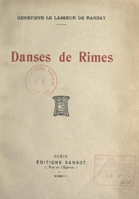 Geneviève Le Lasseur de Ranzay - Danses de rimes.