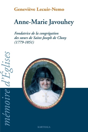 Geneviève Lecuir-nemo - Anne-Marie Javouhey.
