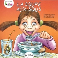 Geneviève Lemieux et Pierre Berthiaume - La soupe aux sous.