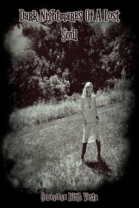  Genevieve Lilith Vesta - Dark Nightmares Of A Lost Soul.