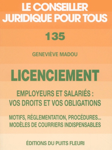 Geneviève Madou - Licenciement - Employeurs et salariés : vos droits et vos obligations.
