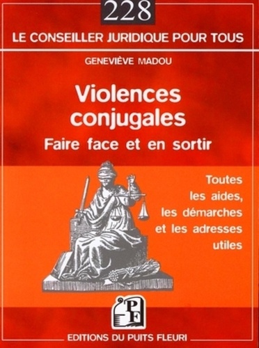 Geneviève Madou - Violences conjugales : faire face et en sortir.