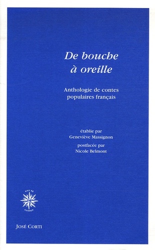 Geneviève Massignon - De bouche à oreille - Anthologie de contes populaires français.