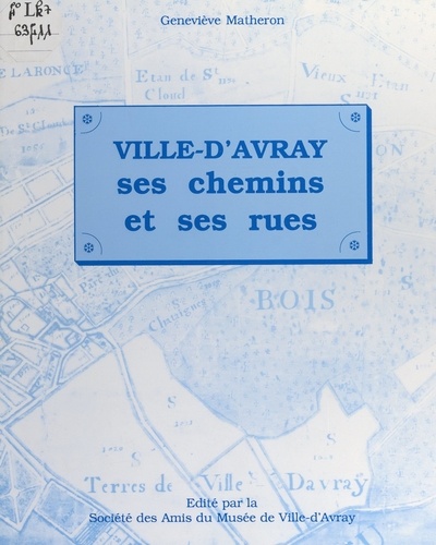 Ville d'Avray. Ses chemins et ses rues