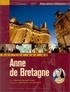 Geneviève-Morgane Tanguy et Hervé Ronné - Sur les pas de Anne de Bretagne.