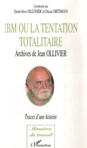 IBM ou la tentation totalitaire