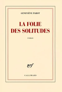 La folies des solitudes