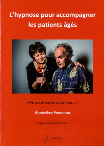Geneviève Perennou - L'hypnose pour accompagner les patients âgés.