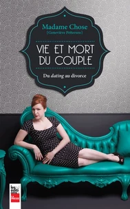 Vie et mort du couple. du dating au divorce