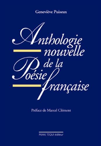 Geneviève Puiseux - Anthologie Nouvelle De La Poesie Francaise.