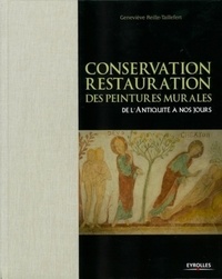 Geneviève Reille-Taillefert - Conservation-restauration des peintures murales - De l'Antiquité à nos jours.
