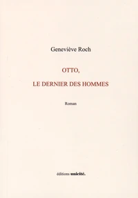 Otto, le dernier des hommes