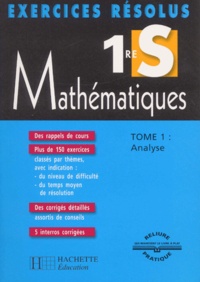 Geneviève Roche et Claudine Renard - Mathématiques 1ère S. - Tome 1, Analyse.