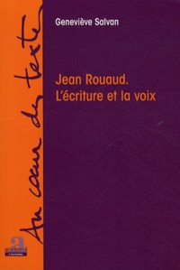 Geneviève Salvan - Jean Rouaud - L'écriture et la voix.