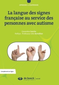 Geneviève Sancho - La langue des signes française au service des personnes avec autisme.