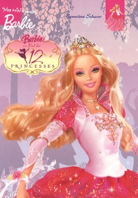 Geneviève Schurer - Barbie au bal des 12 princesses.