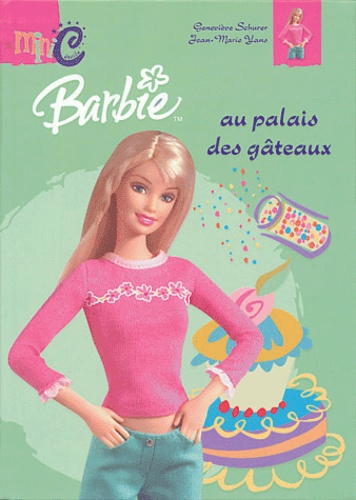 Geneviève Schurer - Barbie au palais des gâteaux.
