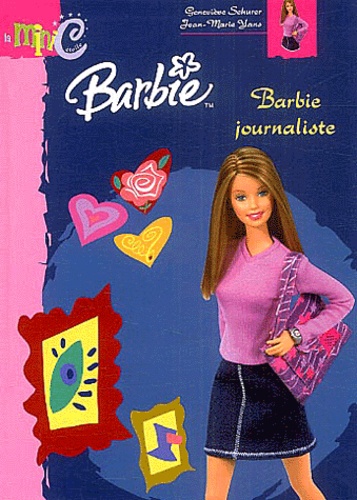 Geneviève Schurer - Barbie journaliste.