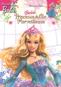 Geneviève Schurer - Barbie princesse de l'île merveilleuse.