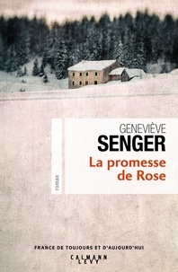 Geneviève Senger - La promesse de Rose.