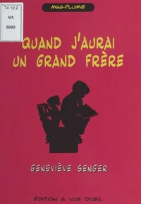 Quand j'aurai un grand frère